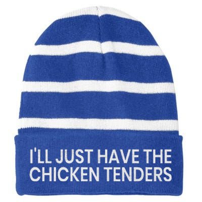 ILl Just Have The Chicken Tenders Chicken Lovers Striped Beanie with Solid Band