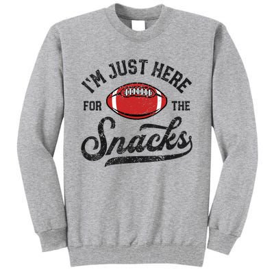 IM Just Here For The Snacks Funny Fantasy Football League Tall Sweatshirt