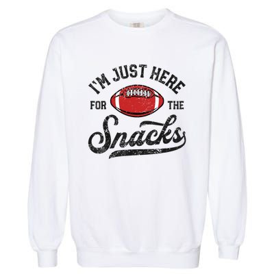 IM Just Here For The Snacks Funny Fantasy Football League Garment-Dyed Sweatshirt