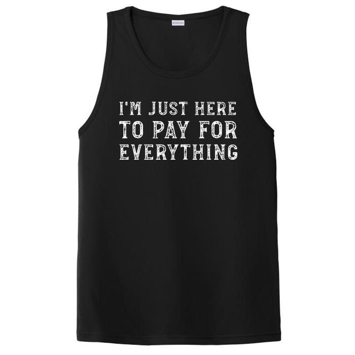 IM Just Here To Pay For Everything Funny Mom Dad PosiCharge Competitor Tank