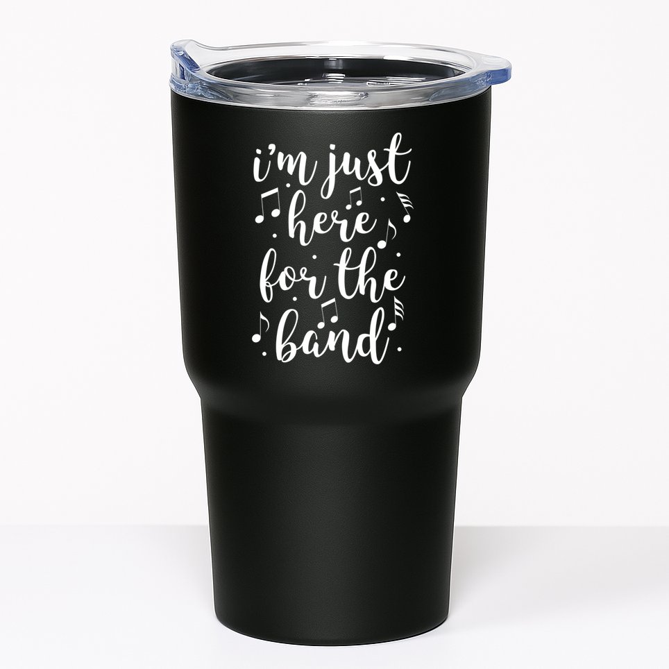 I'm Just Here For The Band Marching Halftime Show Tumbler