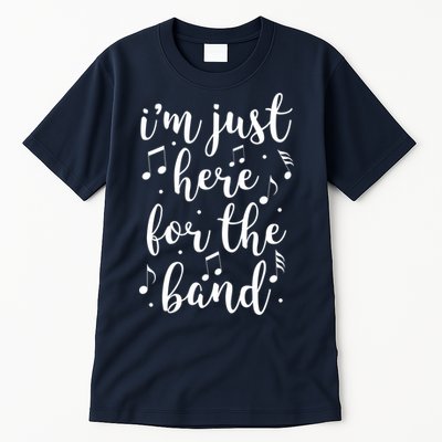 I'm Just Here For The Band Marching Halftime Show Tall T-Shirt