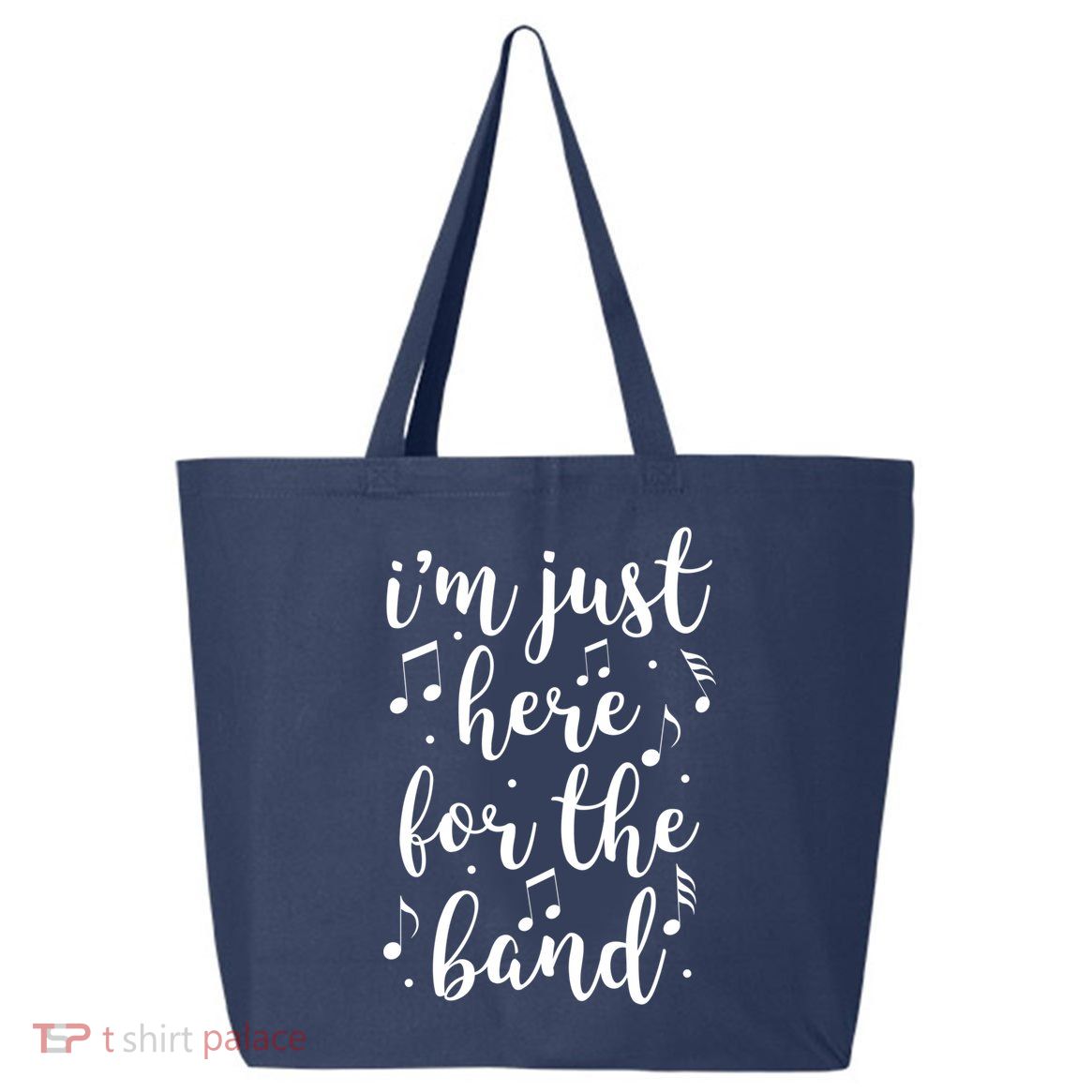 I'm Just Here For The Band Marching Halftime Show 25L Jumbo Tote