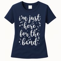 I'm Just Here For The Band Marching Halftime Show Womens T-Shirt