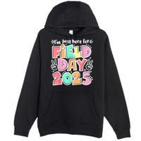 I'm Just Here For Field Day 2025 For  Field Day Orange Premium Pullover Hoodie