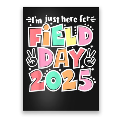 I'm Just Here For Field Day 2025 For  Field Day Orange Poster