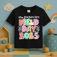 I'm Just Here For Field Day 2025 For  Field Day Orange Toddler T-Shirt