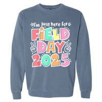 I'm Just Here For Field Day 2025 For  Field Day Orange Garment-Dyed Sweatshirt