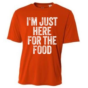 Im Just Here For The Food Funny Humor Foodie Joke Cute Gift Cooling Performance Crew T-Shirt