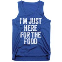 Im Just Here For The Food Funny Humor Foodie Joke Cute Gift Tank Top