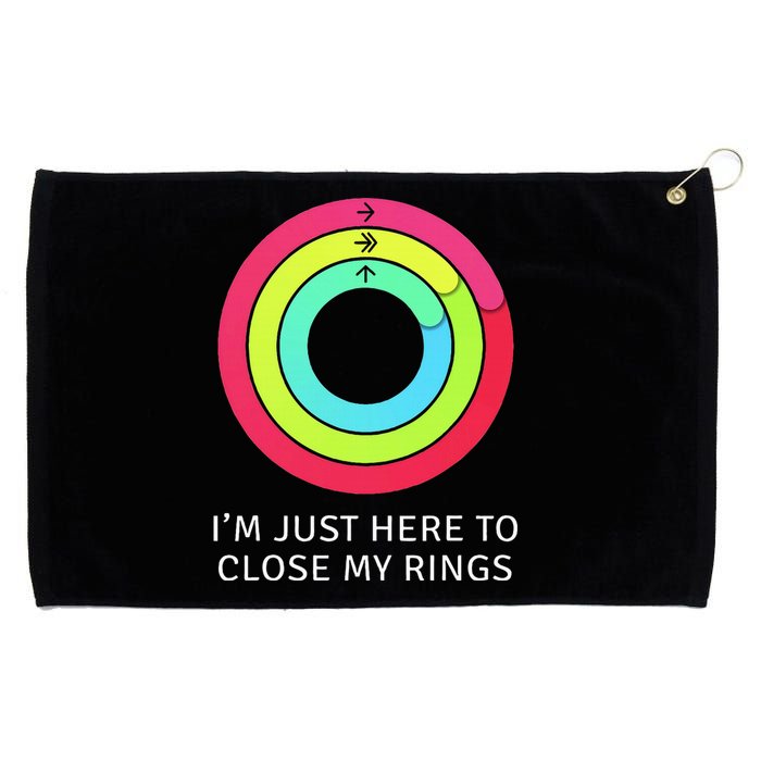 IM Just Here To Close My Ring Workout Exercise Gymmer Grommeted Golf Towel