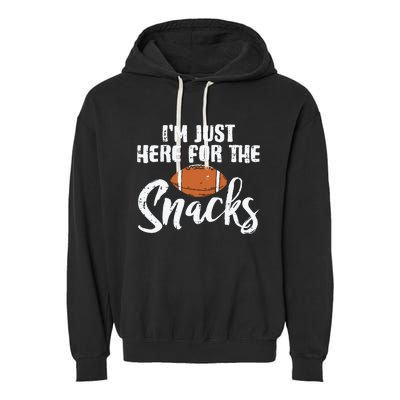 I'm Just Here For The Snacks Funny Fantasy Football League Garment-Dyed Fleece Hoodie