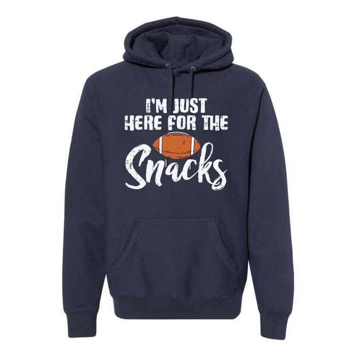 I'm Just Here For The Snacks Funny Fantasy Football League Premium Hoodie