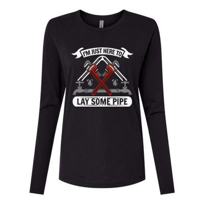 I'm just here to lay some Pipe Tradesman plumbing Womens Cotton Relaxed Long Sleeve T-Shirt