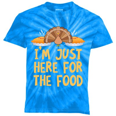 Im Just Here For The Food Funny Turkey Pumpkin Pie Holiday Cool Gift Kids Tie-Dye T-Shirt