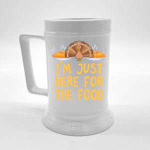 Im Just Here For The Food Funny Turkey Pumpkin Pie Holiday Cool Gift Beer Stein