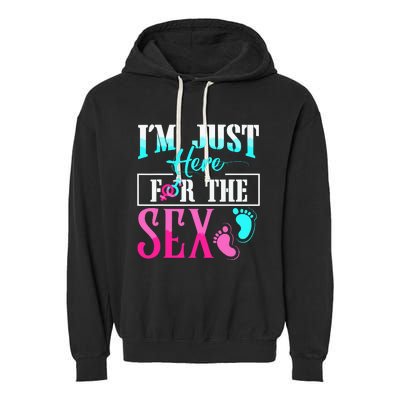 Im Just Here For The Sex Garment-Dyed Fleece Hoodie