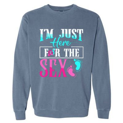 Im Just Here For The Sex Garment-Dyed Sweatshirt