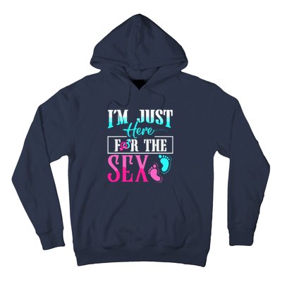 Im Just Here For The Sex Hoodie