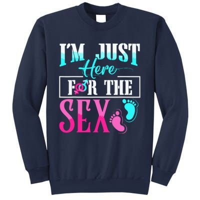 Im Just Here For The Sex Sweatshirt