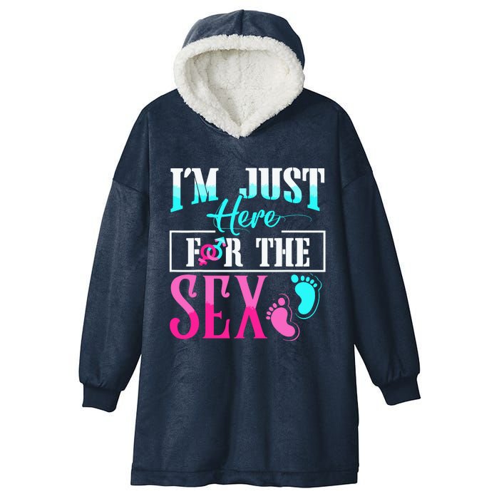 Im Just Here For The Sex Hooded Wearable Blanket