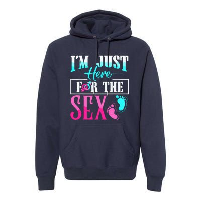 Im Just Here For The Sex Premium Hoodie