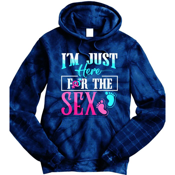 Im Just Here For The Sex Tie Dye Hoodie