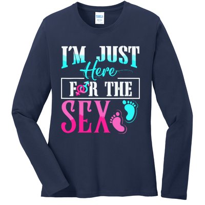 Im Just Here For The Sex Ladies Long Sleeve Shirt