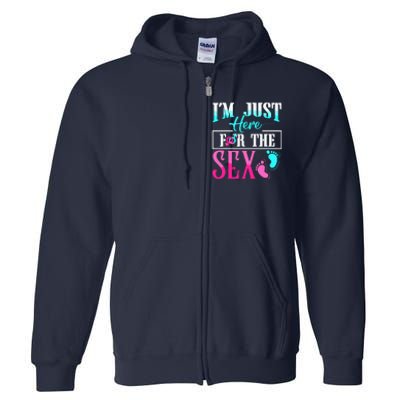 Im Just Here For The Sex Full Zip Hoodie