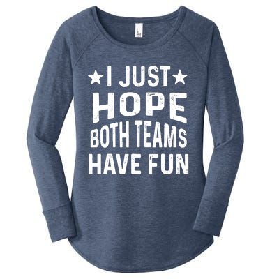 I Just Hope Both Teams Have Fun Sport Lover Game Day Women's Perfect Tri Tunic Long Sleeve Shirt