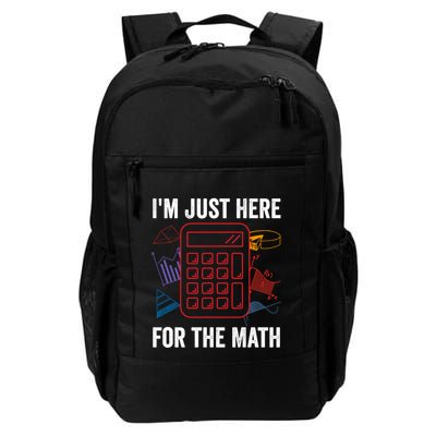 IM Just Here For The Math Funny Pi Day Nerd Math Geek Gift Daily Commute Backpack