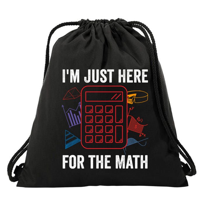 IM Just Here For The Math Funny Pi Day Nerd Math Geek Gift Drawstring Bag
