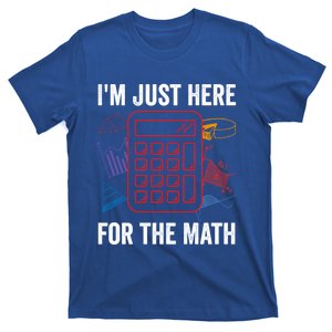 IM Just Here For The Math Funny Pi Day Nerd Math Geek Gift T-Shirt