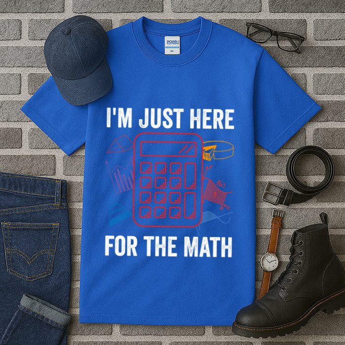 IM Just Here For The Math Funny Pi Day Nerd Math Geek Gift Tall T-Shirt