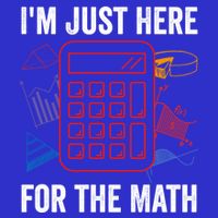 IM Just Here For The Math Funny Pi Day Nerd Math Geek Gift Tall T-Shirt