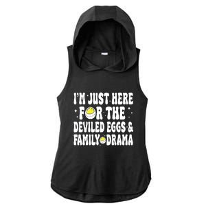 IM Just Here For The Deviled Eggs And Family Drama Funny Thanksgiving Ladies PosiCharge Tri-Blend Wicking Draft Hoodie Tank