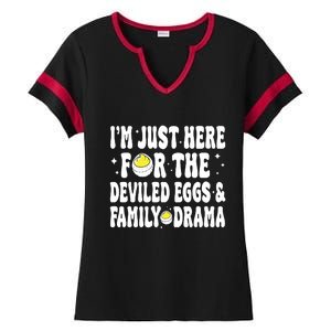 IM Just Here For The Deviled Eggs And Family Drama Funny Thanksgiving Ladies Halftime Notch Neck Tee