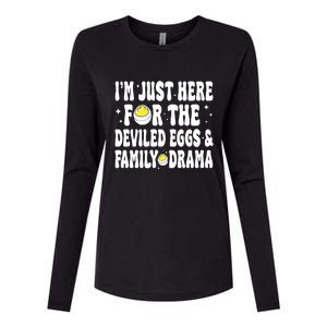 IM Just Here For The Deviled Eggs And Family Drama Funny Thanksgiving Womens Cotton Relaxed Long Sleeve T-Shirt