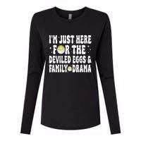 IM Just Here For The Deviled Eggs And Family Drama Funny Thanksgiving Womens Cotton Relaxed Long Sleeve T-Shirt