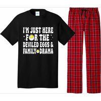 IM Just Here For The Deviled Eggs And Family Drama Funny Thanksgiving Pajama Set