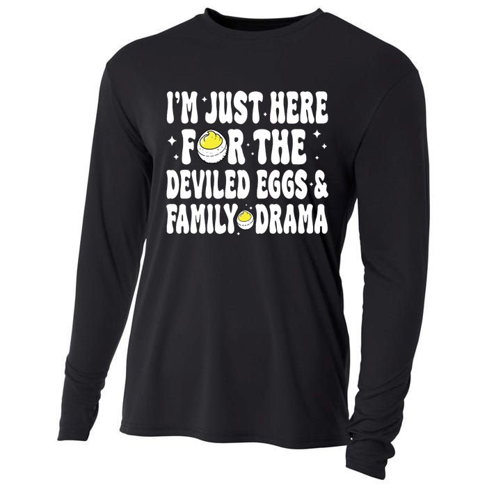 IM Just Here For The Deviled Eggs And Family Drama Funny Thanksgiving Cooling Performance Long Sleeve Crew