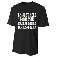 IM Just Here For The Deviled Eggs And Family Drama Funny Thanksgiving Performance Sprint T-Shirt