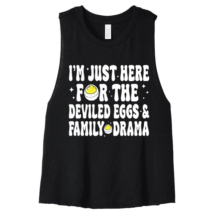 IM Just Here For The Deviled Eggs And Family Drama Funny Thanksgiving Women's Racerback Cropped Tank