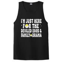 IM Just Here For The Deviled Eggs And Family Drama Funny Thanksgiving PosiCharge Competitor Tank