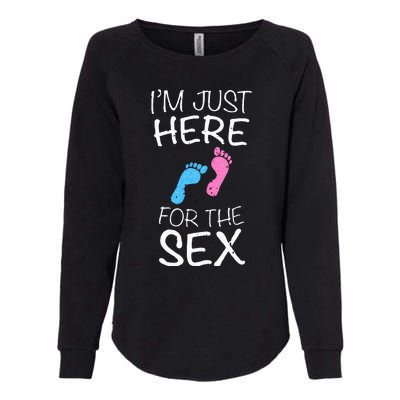 Im Just Here For The Sex Gender Reveal Womens California Wash Sweatshirt