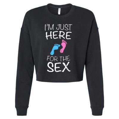 Im Just Here For The Sex Gender Reveal Cropped Pullover Crew