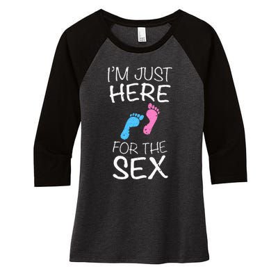 Im Just Here For The Sex Gender Reveal Women's Tri-Blend 3/4-Sleeve Raglan Shirt