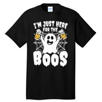 IM Just Here For The Boos Funny Halloween Tall T-Shirt