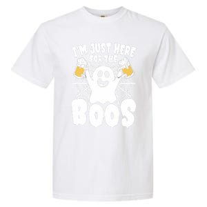 IM Just Here For The Boos Funny Halloween Garment-Dyed Heavyweight T-Shirt