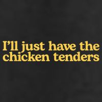 I'll Just Have The Chicken Tenders Funny 11oz C Handle Ceramic Mug